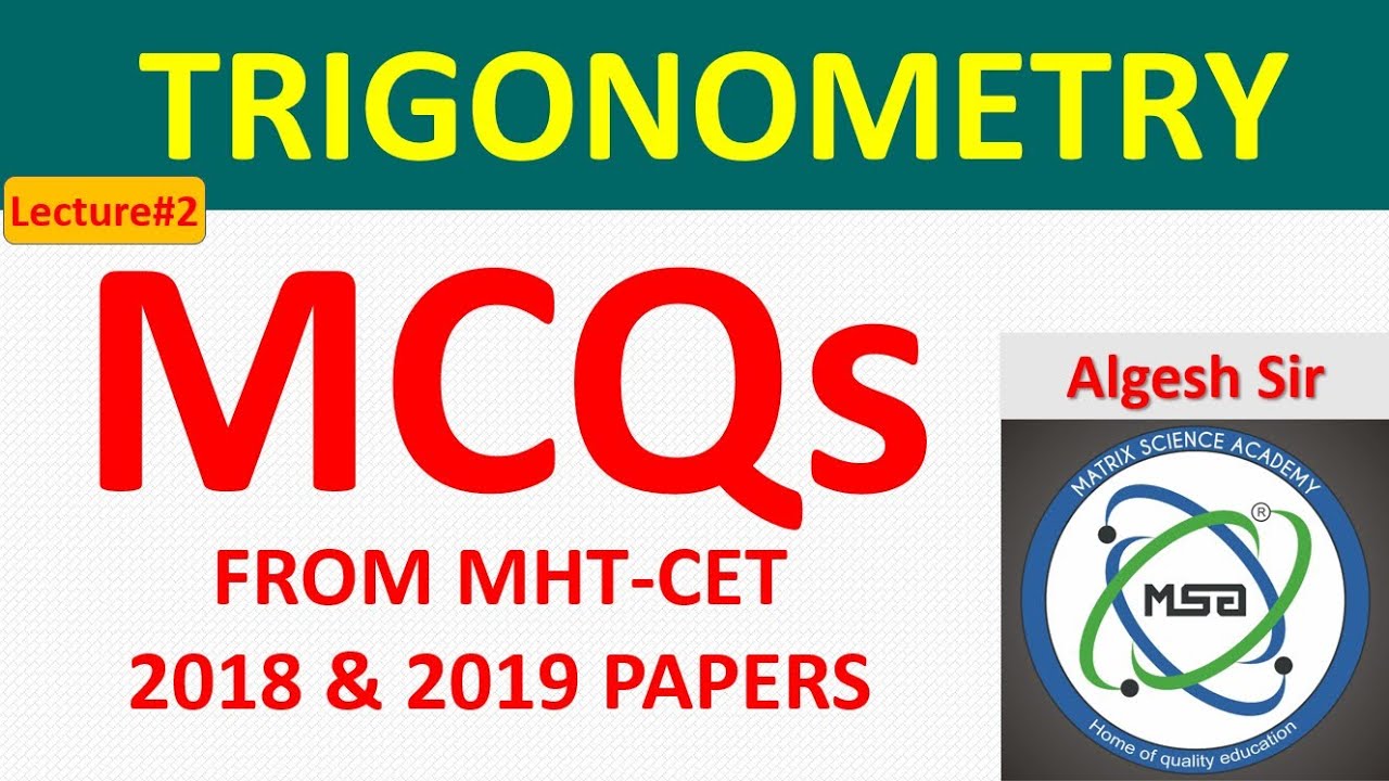 MHT-CET 2020 CRASH COURSE_TRIGONOMETRY PREVIOUS CET MCQs
