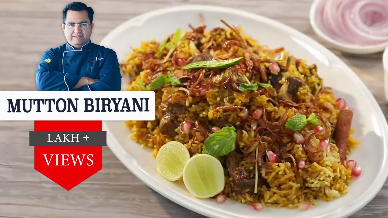 Mutton Biryani recipe | Easy and tasty Biryani Recipe | Chef Ajay Chopra Recipes