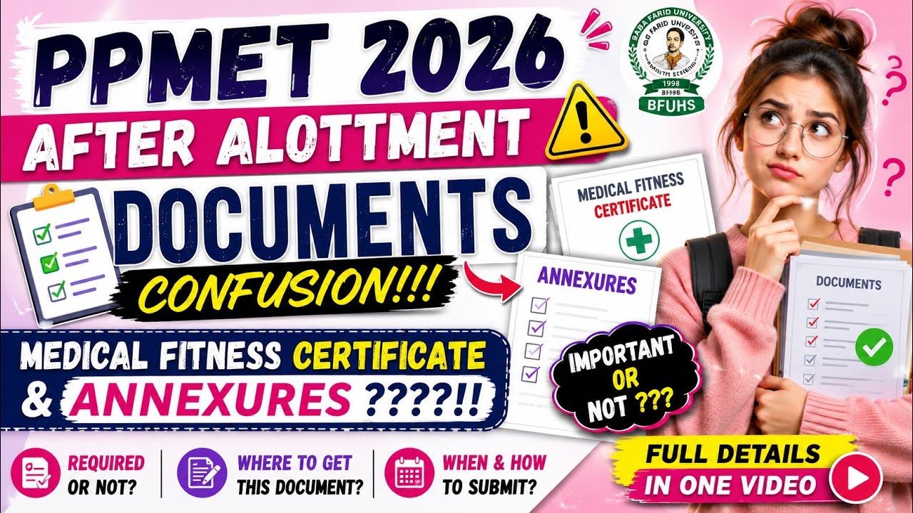 PPMET 2026 After Allotment Documents | Are Medical Fitness Certificate & Annexures Required? | BFUHS