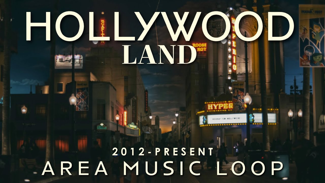Hollywood Land: Hollywood Boulevard Area Music Loop 2012-Present