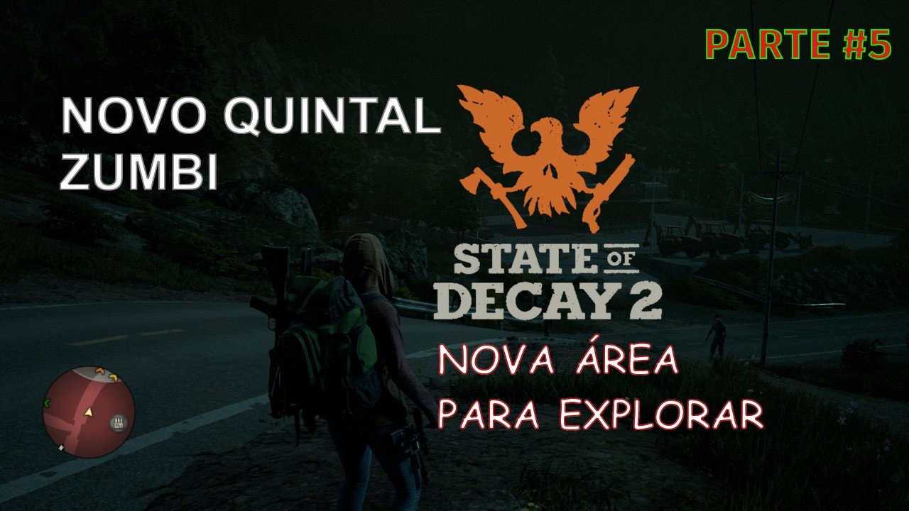 NOVO QUINTAL ZUMBI! em UM DOS MELHORES SURVIVALS PÓS APOCALÍPTICO de MUNDO ABERTO | State of Decay 2