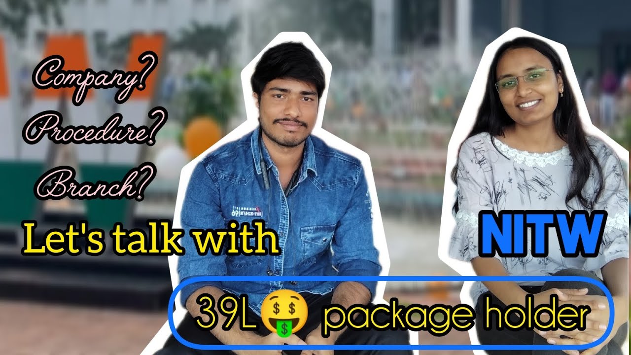 Let's talk with 39L Package holder | Placements in NITW | Mtech CSE
