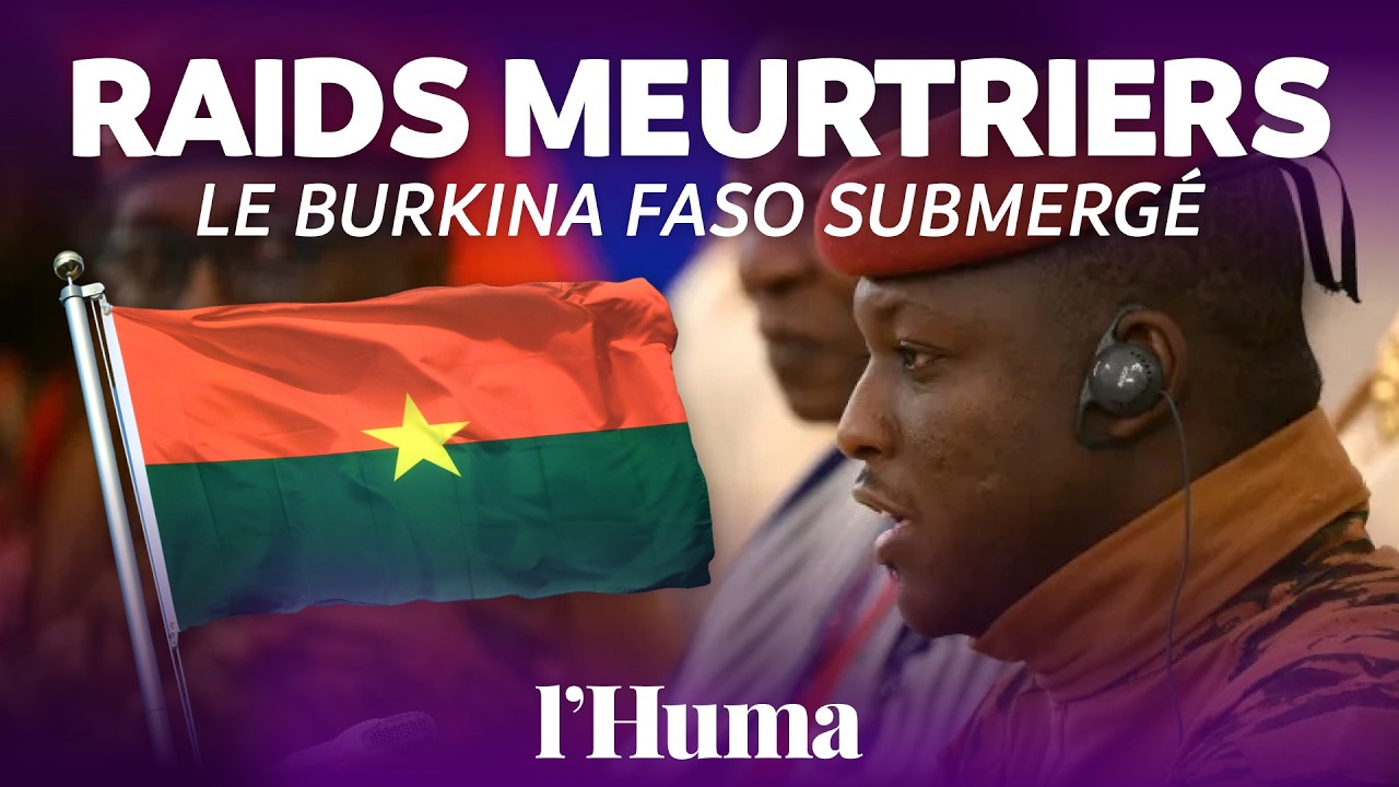 Plus de 100 morts en 10 jours : le Burkina Faso submergé par les attaques djihadistes