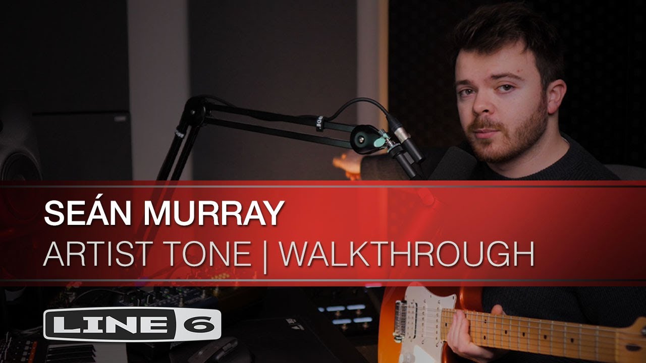 Line 6 | Helix | Sean Murray | Artist Tone Walkthrough