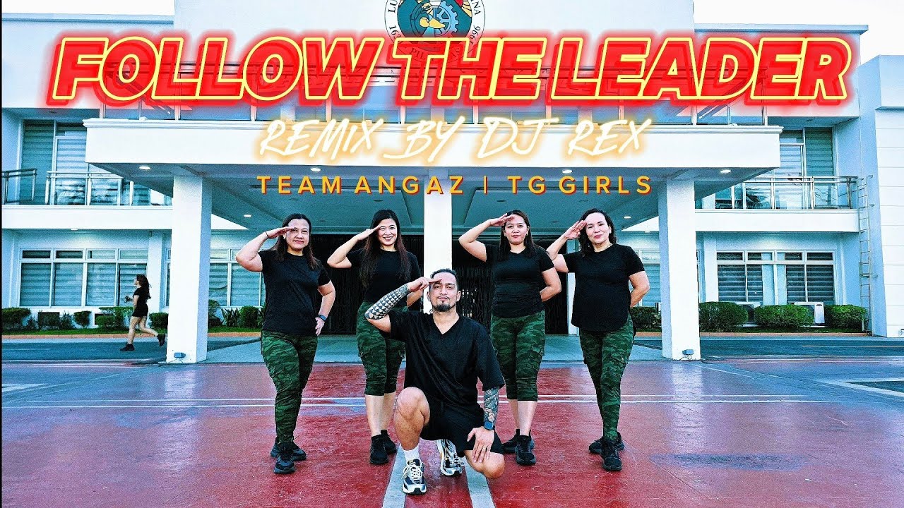 FOLLOW THE LEADER - РЕМИКС ОТ DJ REX | TEAM ANGAZ | TG GIRLS