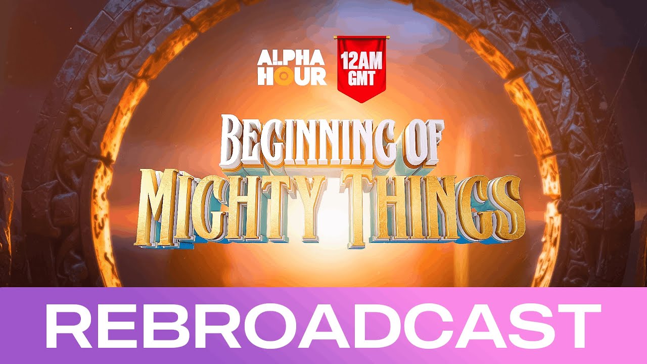 ALPHA HOUR REBROADCAST || BEGINNING OF MIGHTY THINGS || SUNDAY, 8TH FEBRUARY, 2026
