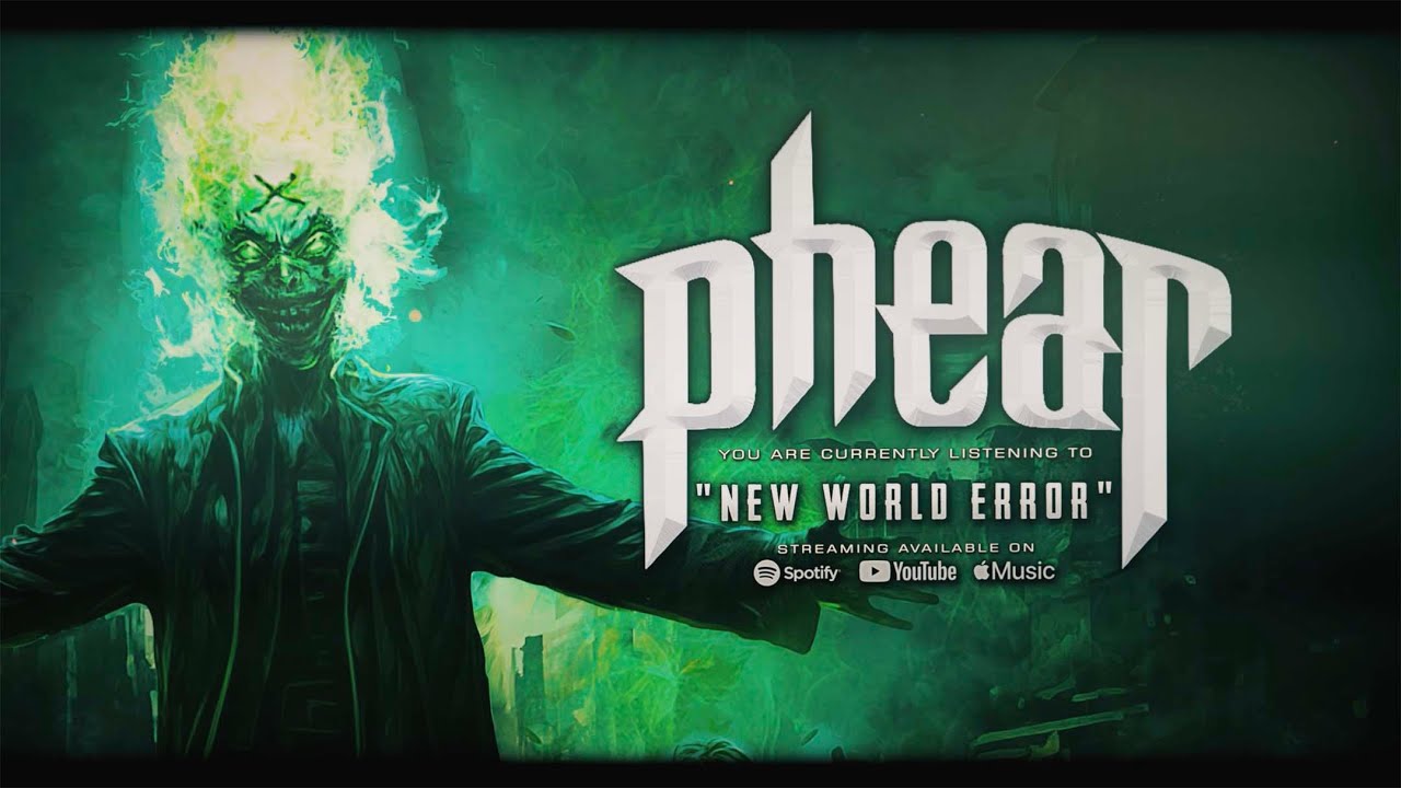 Phear - New World Error - Official Lyric Video