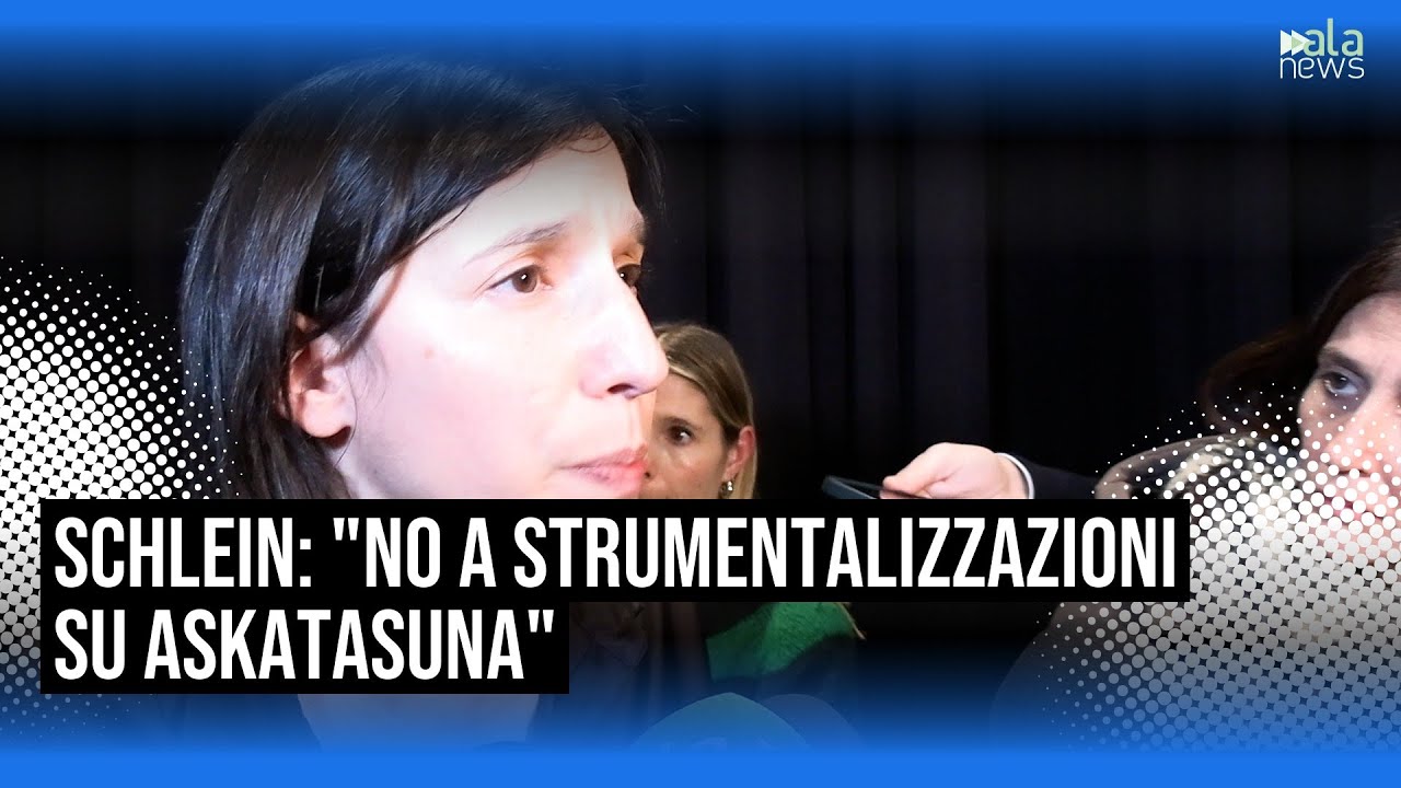 Askatasuna, Schlein: 