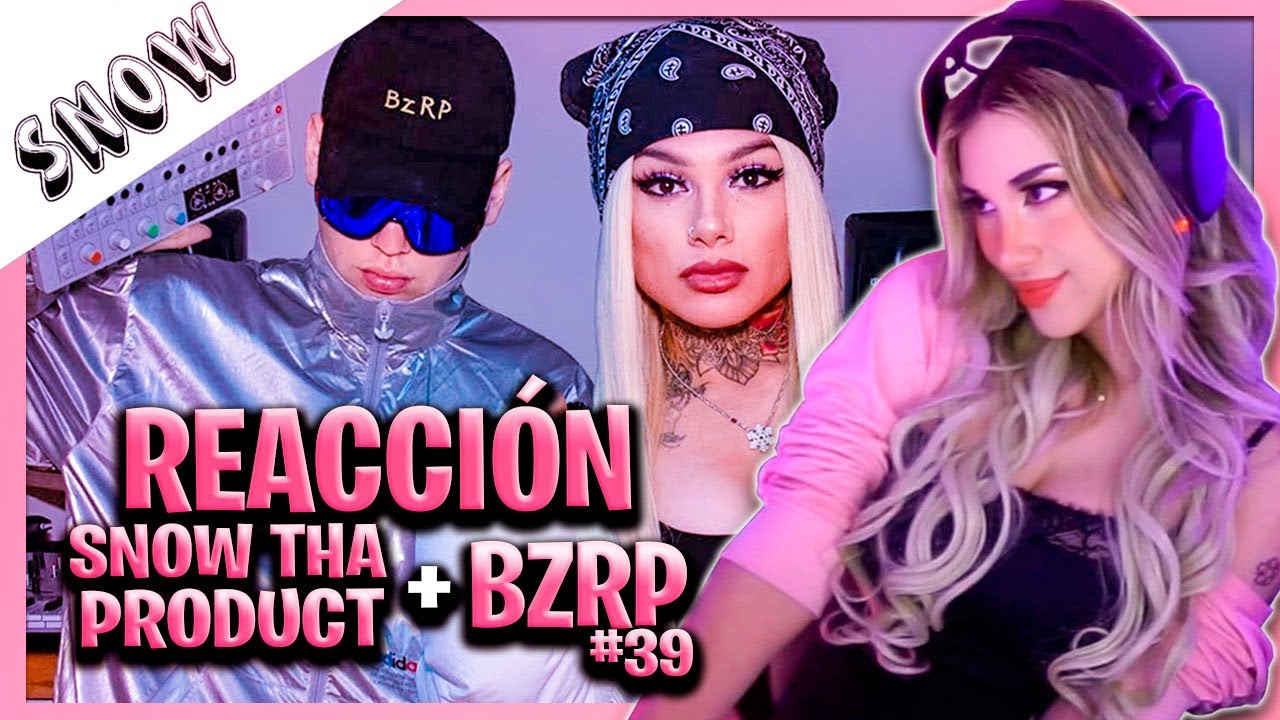 REACCIÓN a SNOW THA PRODUCT || BZRP Music Sessions #39😍