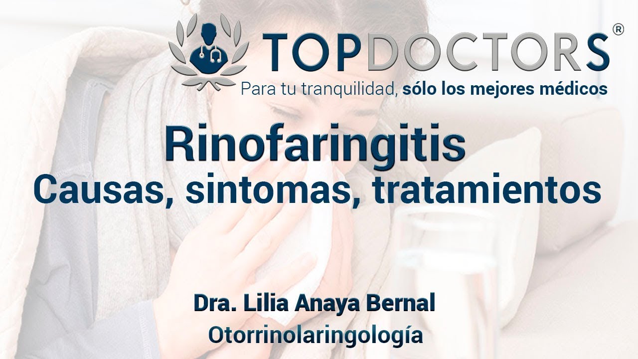 ¿Qué es la Rinofaringitis? Causas, síntomas y tratamiento