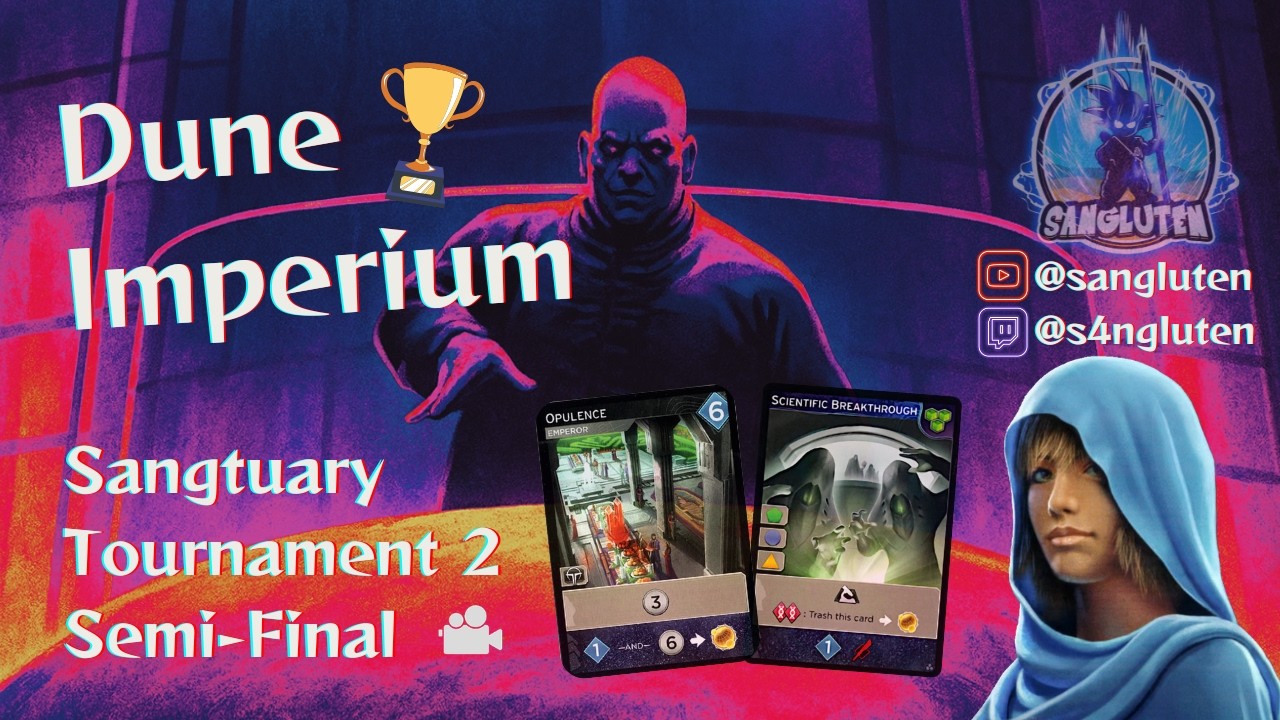 Semi-Final, it's Money Time! | Dune Imperium | Sangtuary Tournament 2 E04