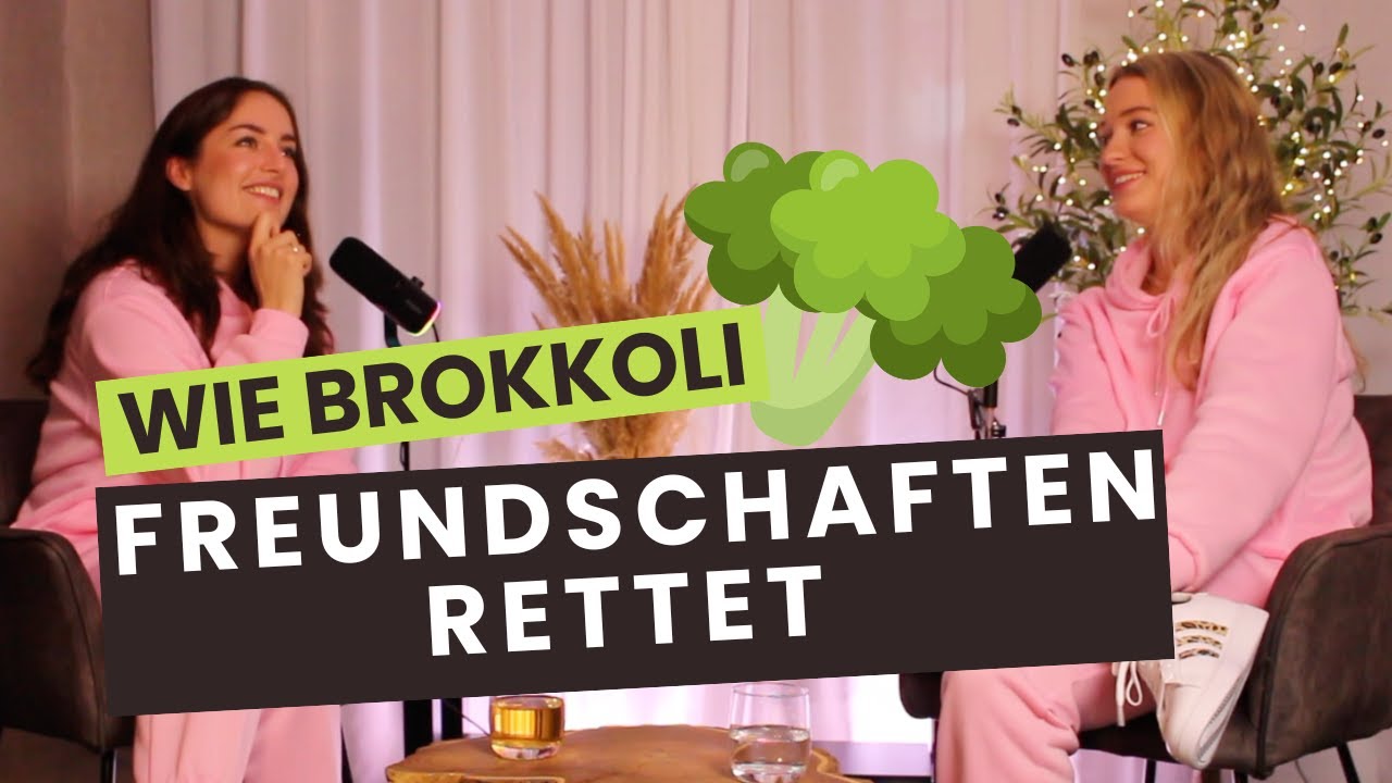 #2 WIE BROKKOLI FREUNDSCHAFTEN RETTET