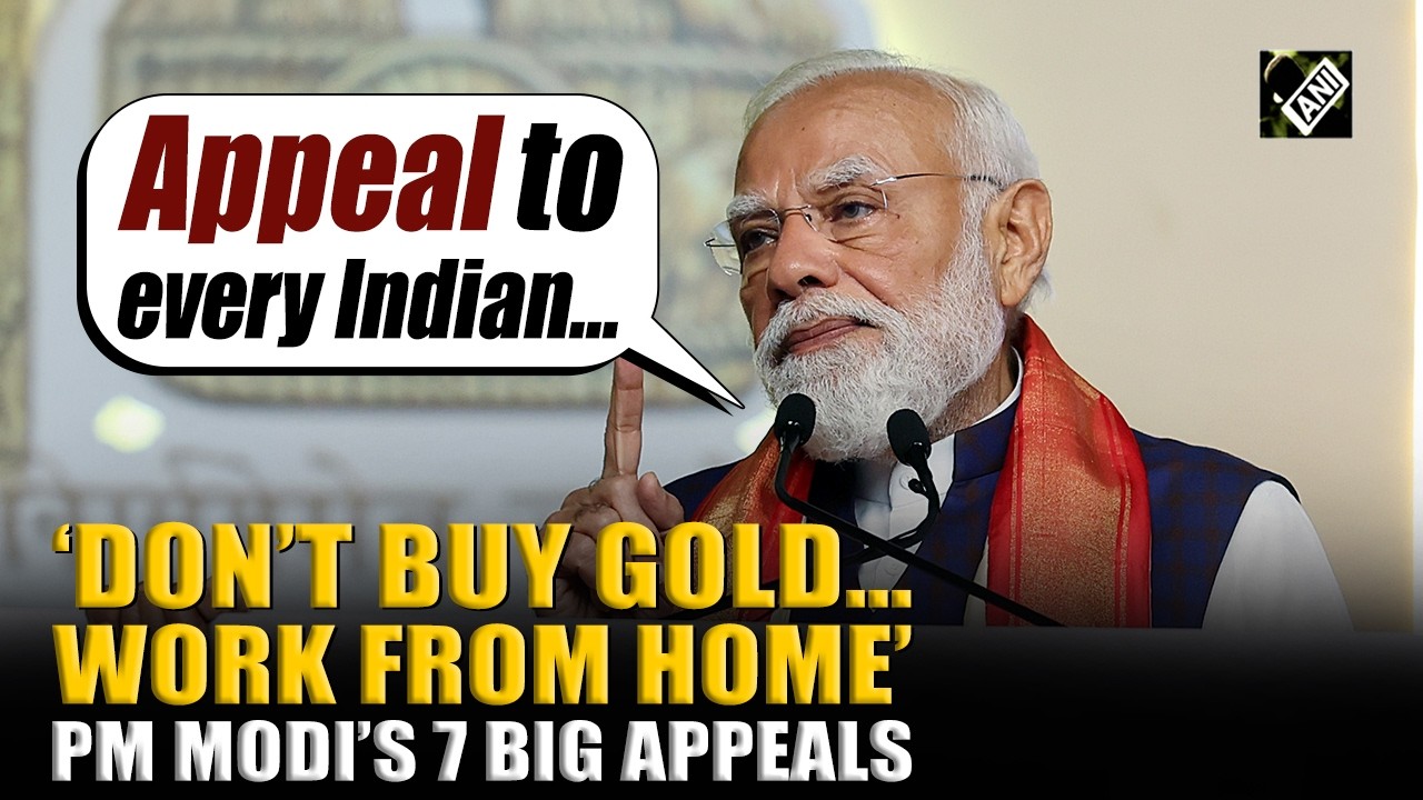 From prioritizing WFH to advice on gold; PM Modi&rsquo;s big appeals to Indians amid Global Crisis
