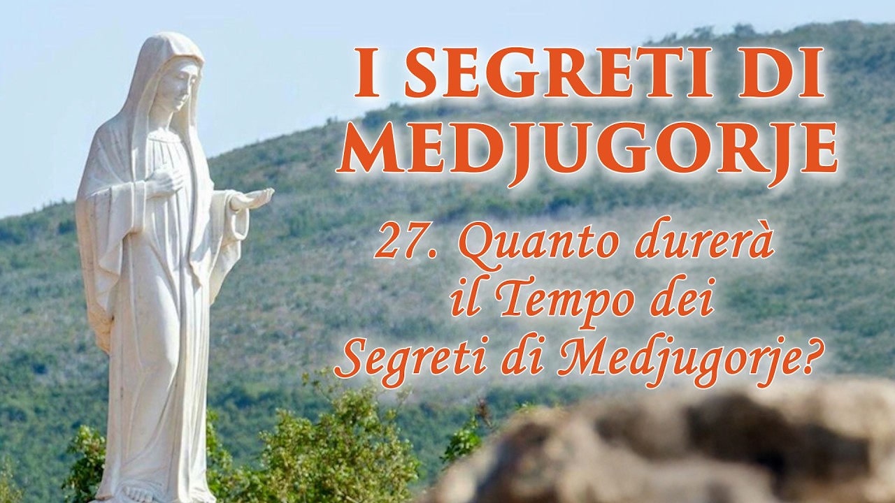 I Segreti di Medjugorje - di P. Livio - Puntata 27