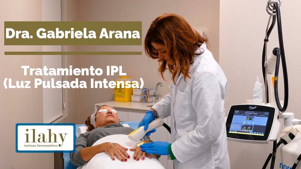 Dra. Gabriela Arana | Tratamiento IPL (Luz Pulsada Intensa)