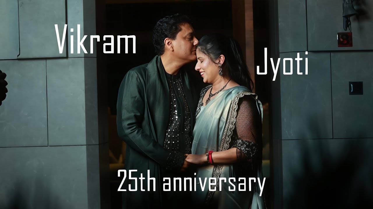 Vikram & Jyoti 25th anniversary cinematic highlight 2026