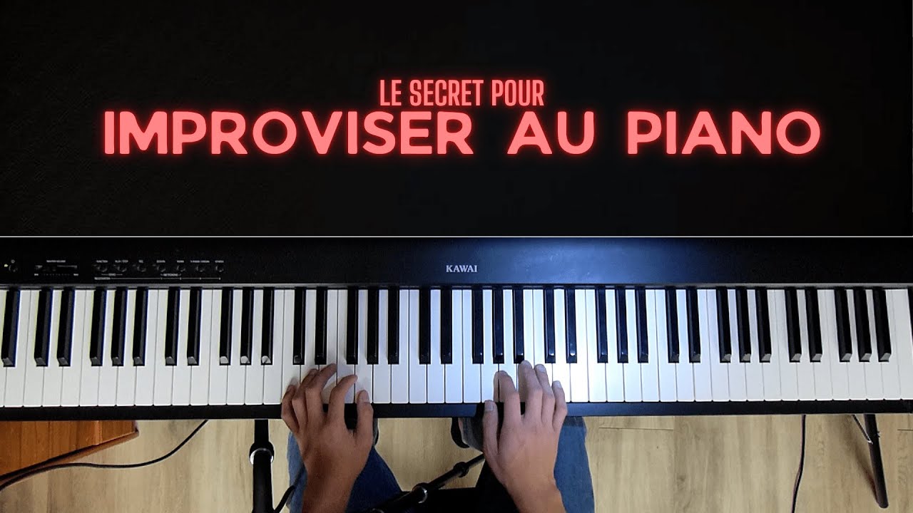 LA Méthode pour IMPROVISER au PIANO