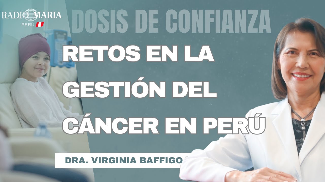 Retos para la adecuada gestión del cáncer en el Perú