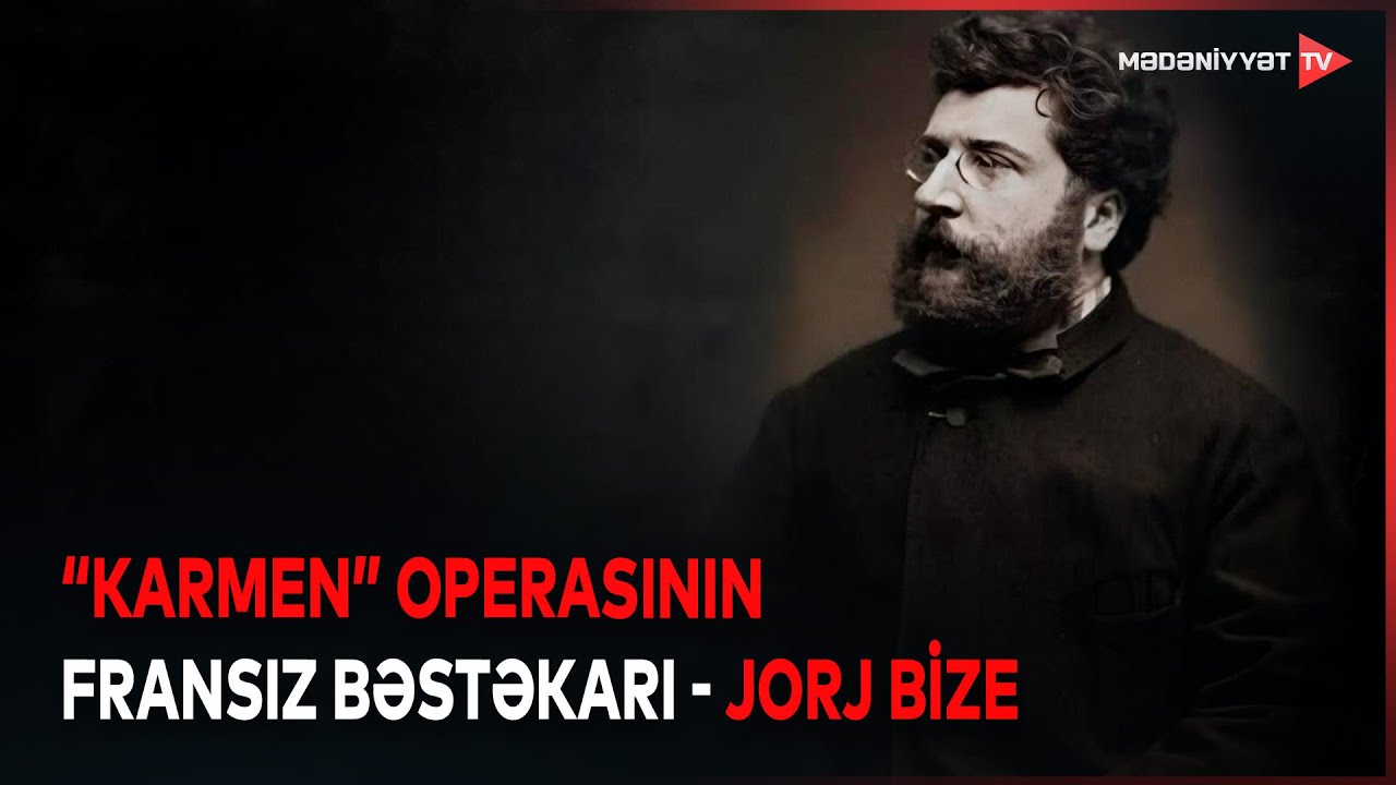 Özünü heç vaxt yaraşıqlı hesab etməyən Jorj Bize