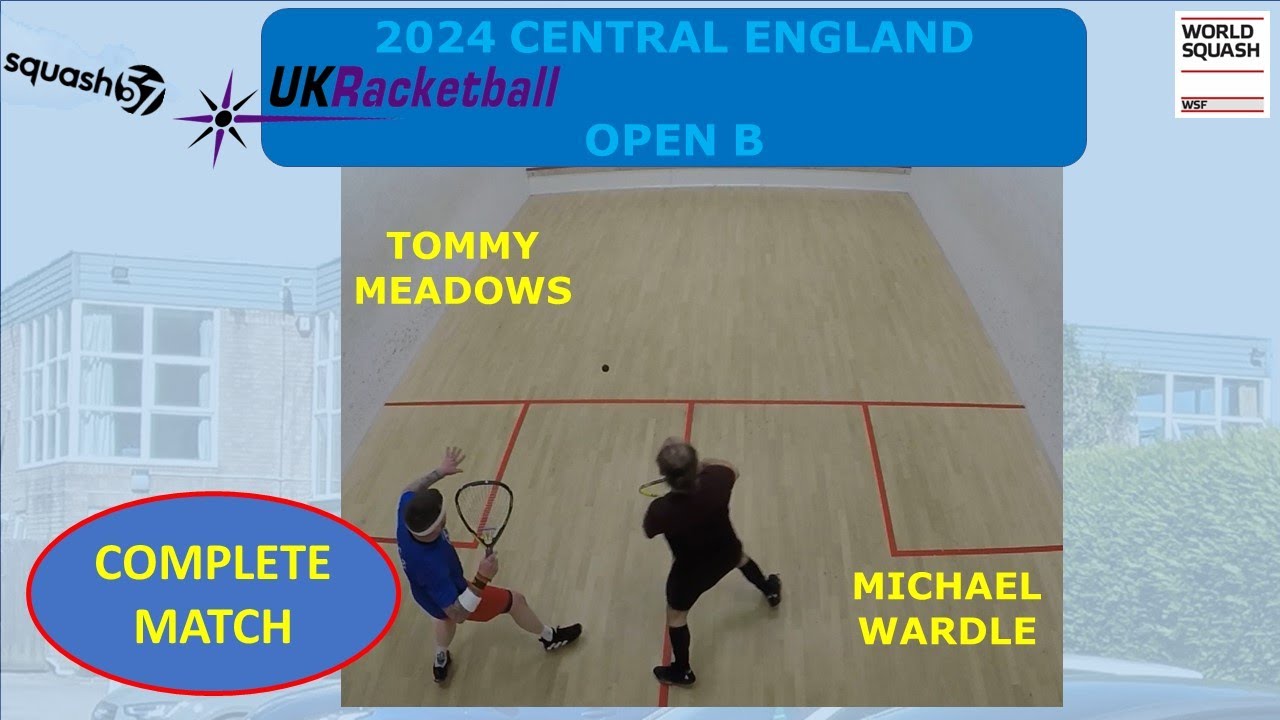 CentralEng 2024 Open B - MICHAEL WARDLE v TOMMY MEADOWS (Squash57)