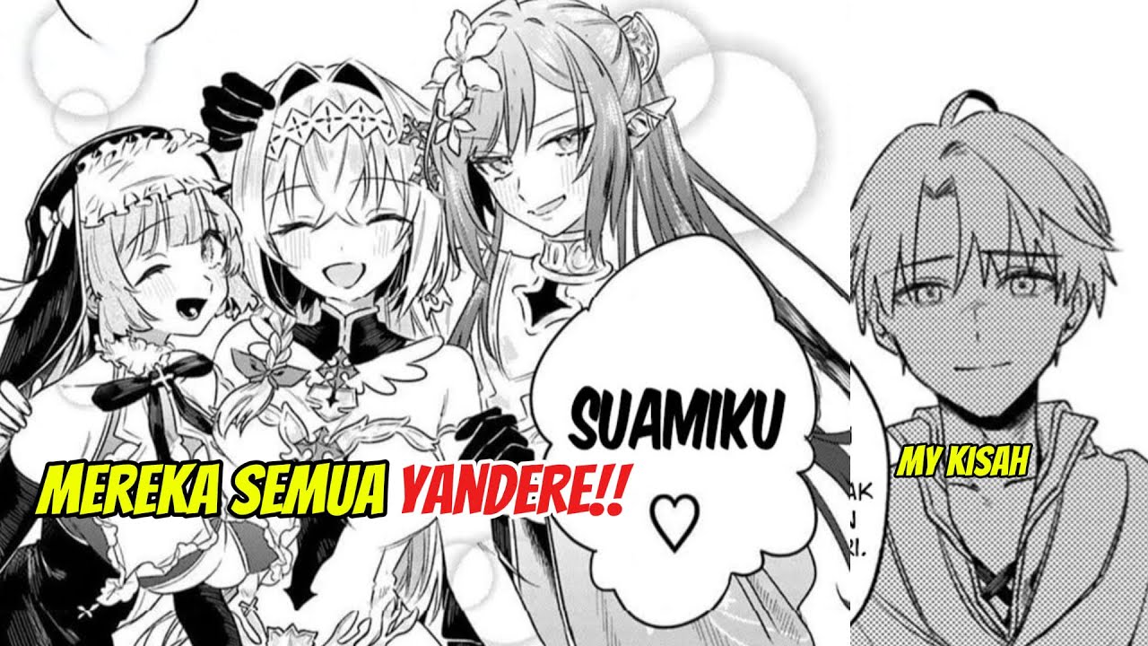 Menikahi 3 Anggota Party Pahlawan Yang Yandere Parah!!! | Alur Manga