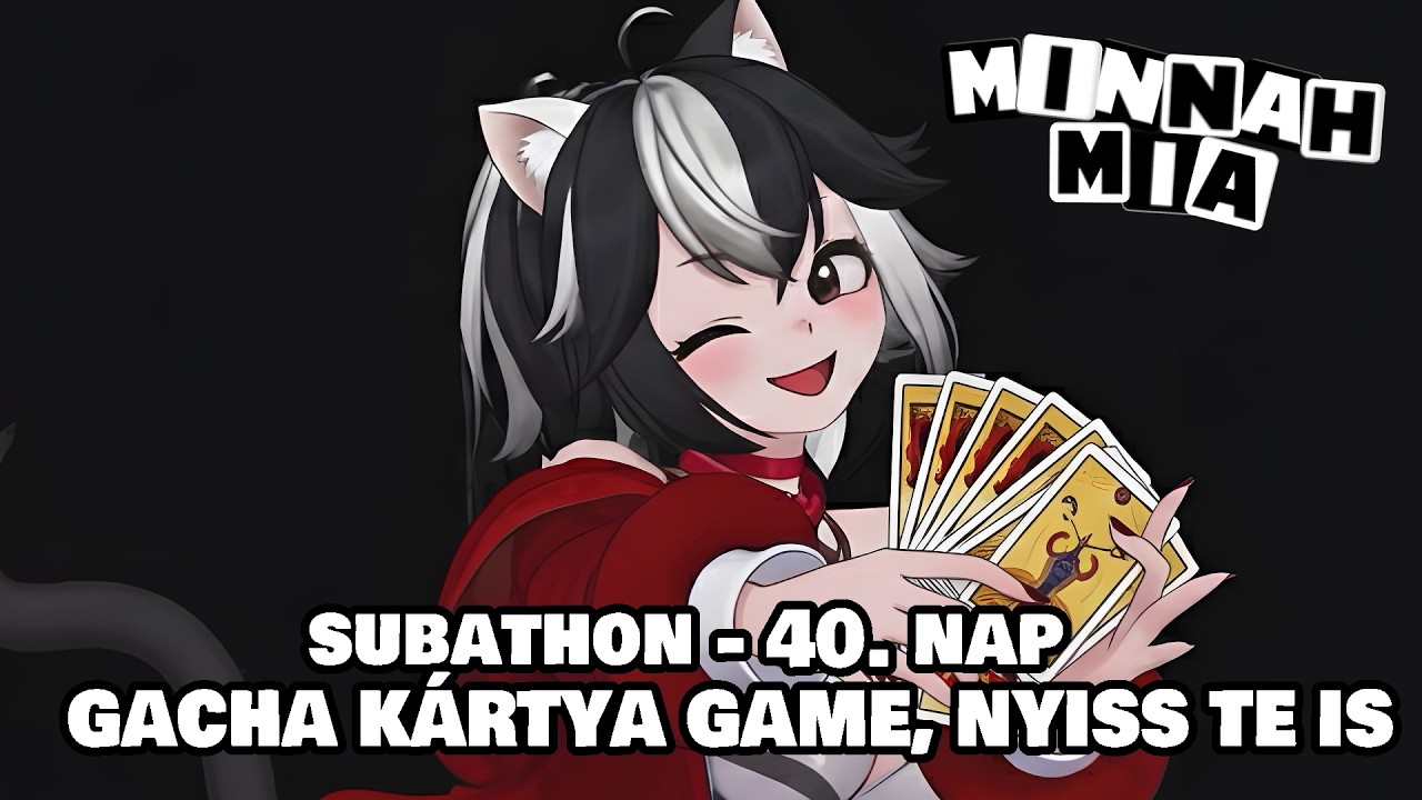 🌹GACHA KÁRTYA GAME, NYISS TE IS🌹 SUBATHON 40. nap👺🍕 ✖  [Magyar VTuber]  #vtuber #huvtuber #magyar