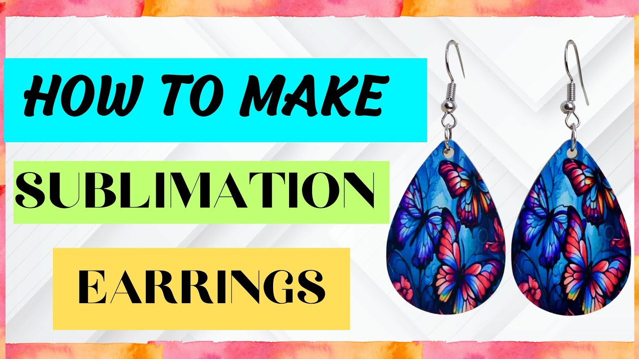 HOW TO MAKE SUBLIMATION EARRINGS/ SUPER EASY AND BEAUTIFUL RESULTS