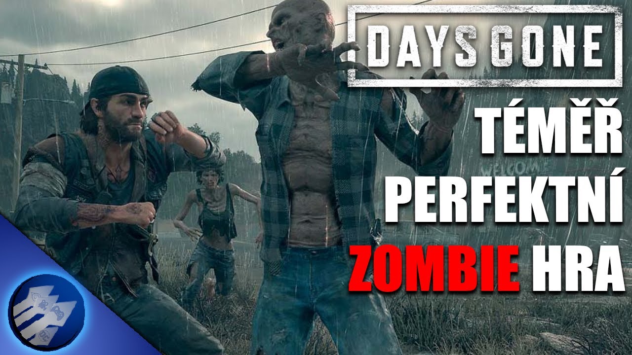 Proč je Days Gone TÉMĚŘ perfektní zombie hra?