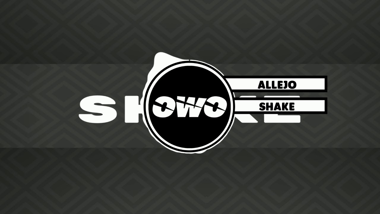 Allejo - Shake (Official Music)