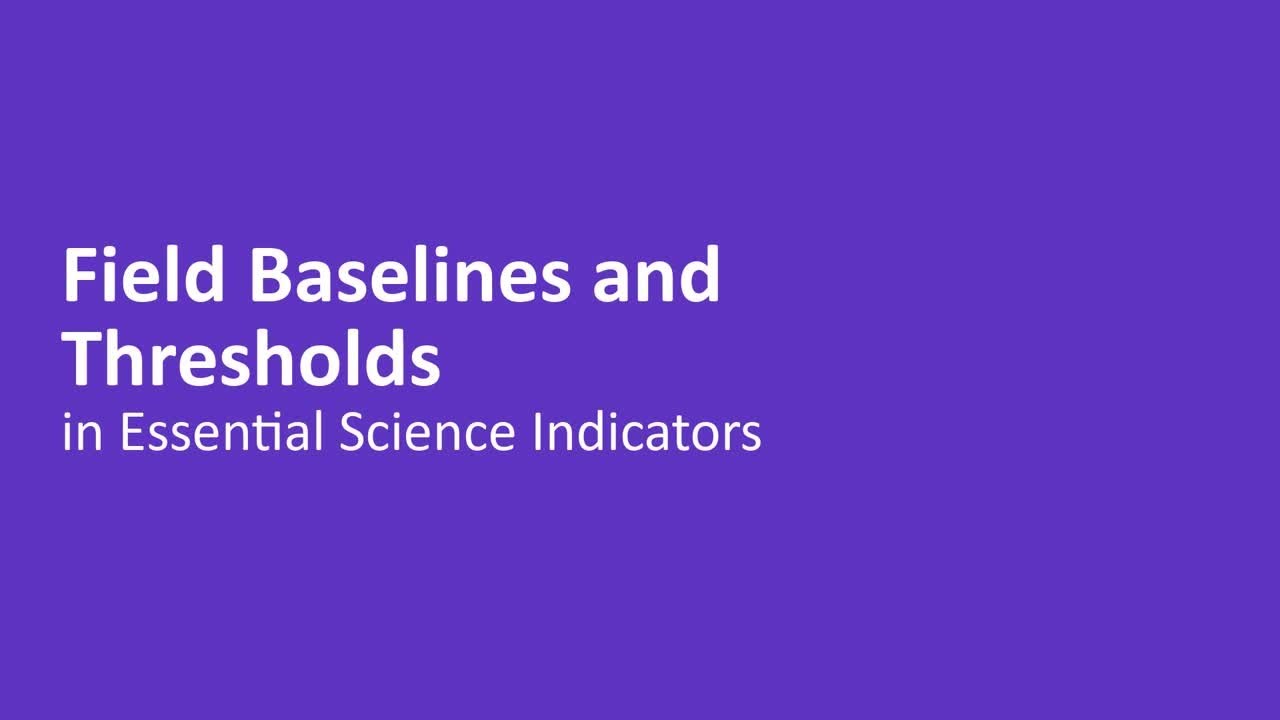 Field Baselines & Thresholds in Essential Science Indicators