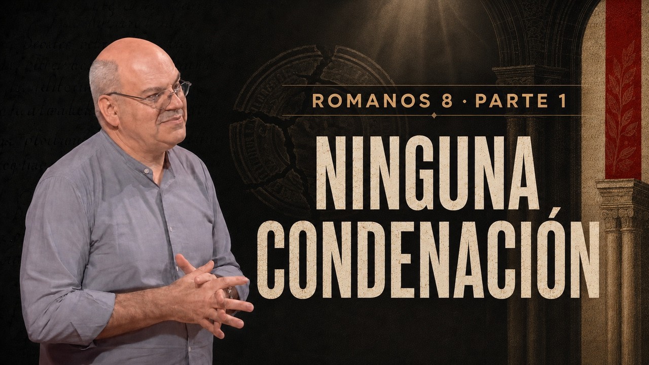 ¿Quién Contra Nosotros? La Certeza Final de Romanos 8 con José de Segovia (parte 1ª)