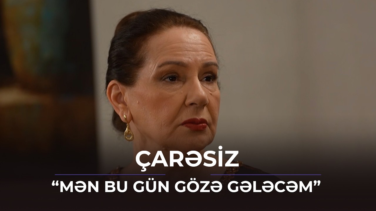 Mən bu gün gözə gələcəm / Çarəsiz
