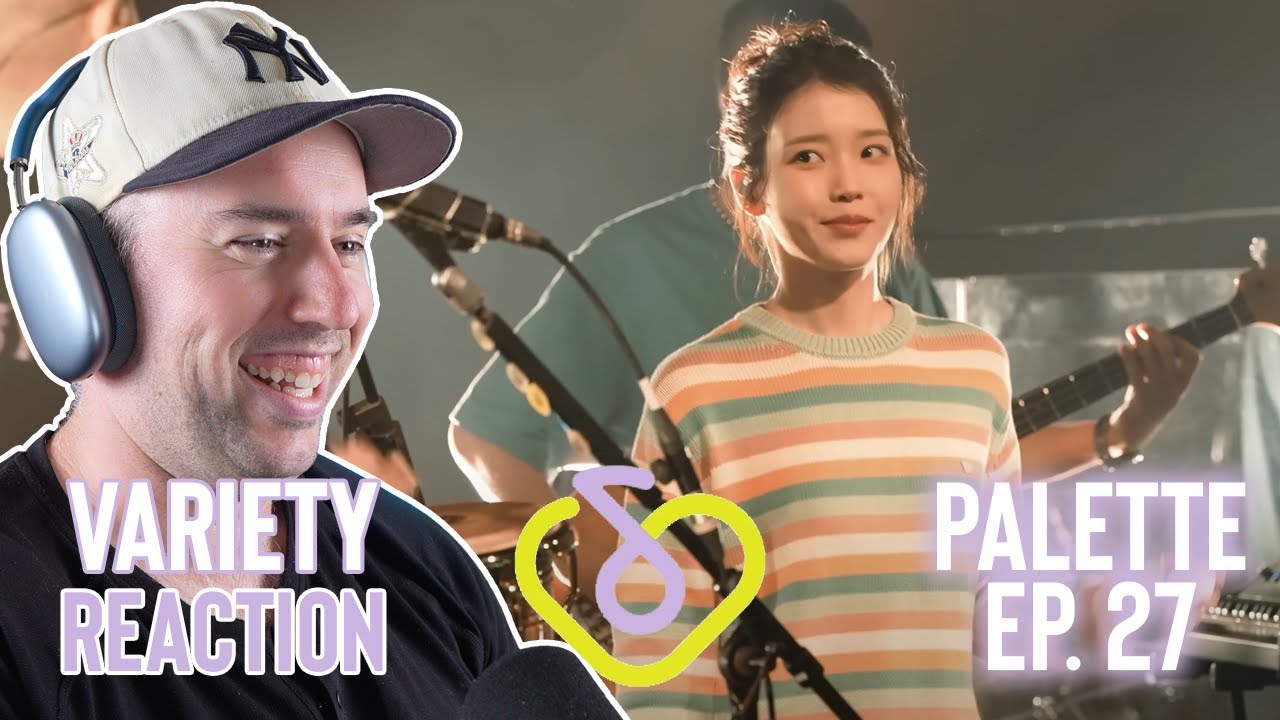 IU Reaction - Post Dive - Palette Ep 27 (Hyukoh & Sunset Rollercoaster)