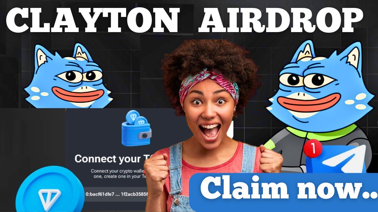 CLAYTON Airdrop Claim and Withdrawal ~ Connect Ton wallet, claim $CLAY airdrop tokens | Ton airdrop