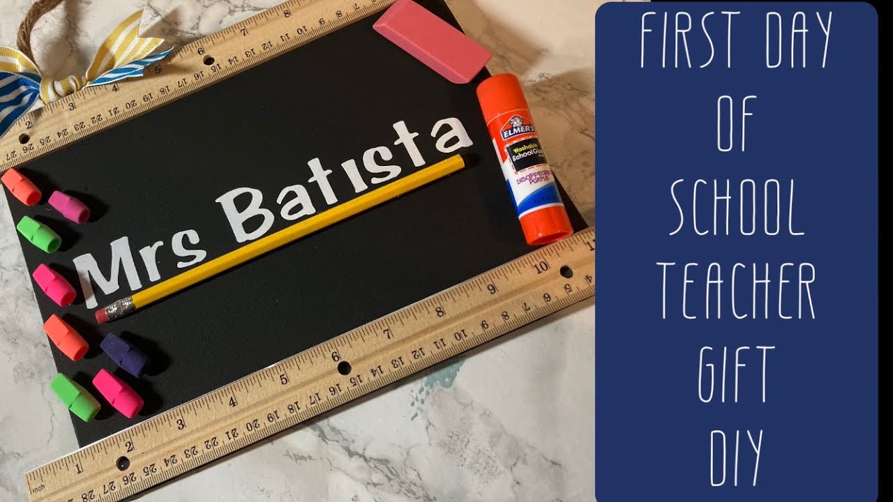 First Day of School Teacher Gift DIY