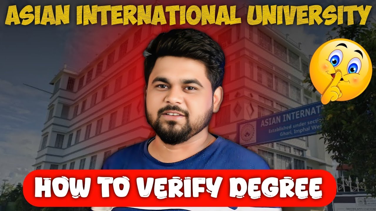 Asian International University Manipur की डिग्री कहा तक Valid | Addmission | Approval | Verification