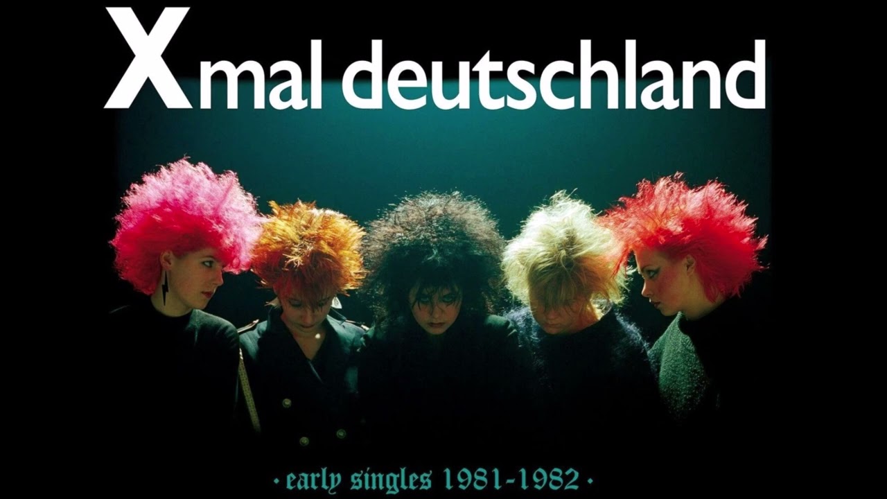 Xmal Deutschland - 