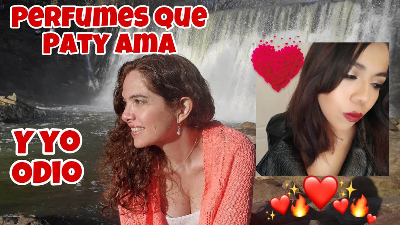 PERFUMES QUE PATY AMA Y YO ODIO! COLABORACION CON @vistiendoaromas