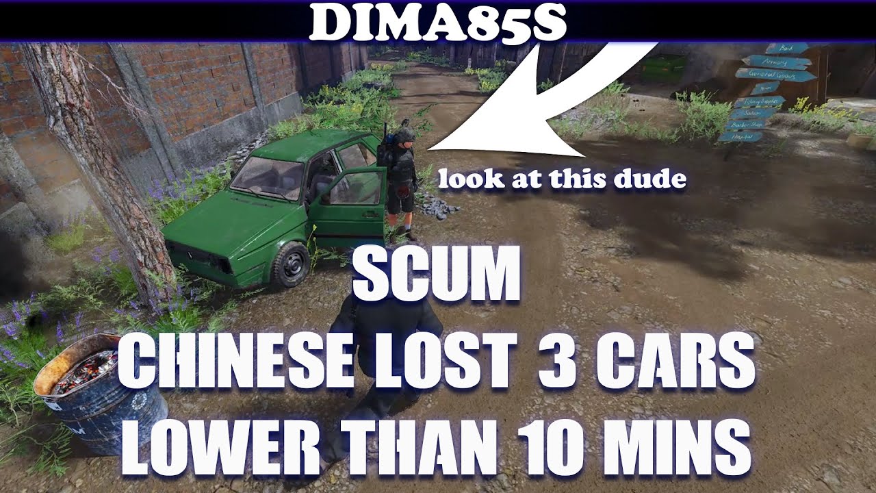 SCUM - chinese lost 3 cars lower than 10 mins