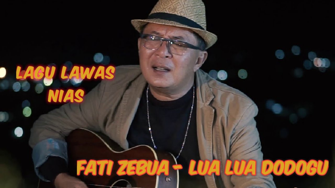 Fati Zebua - Lua Lua Dodogu (lyrics)