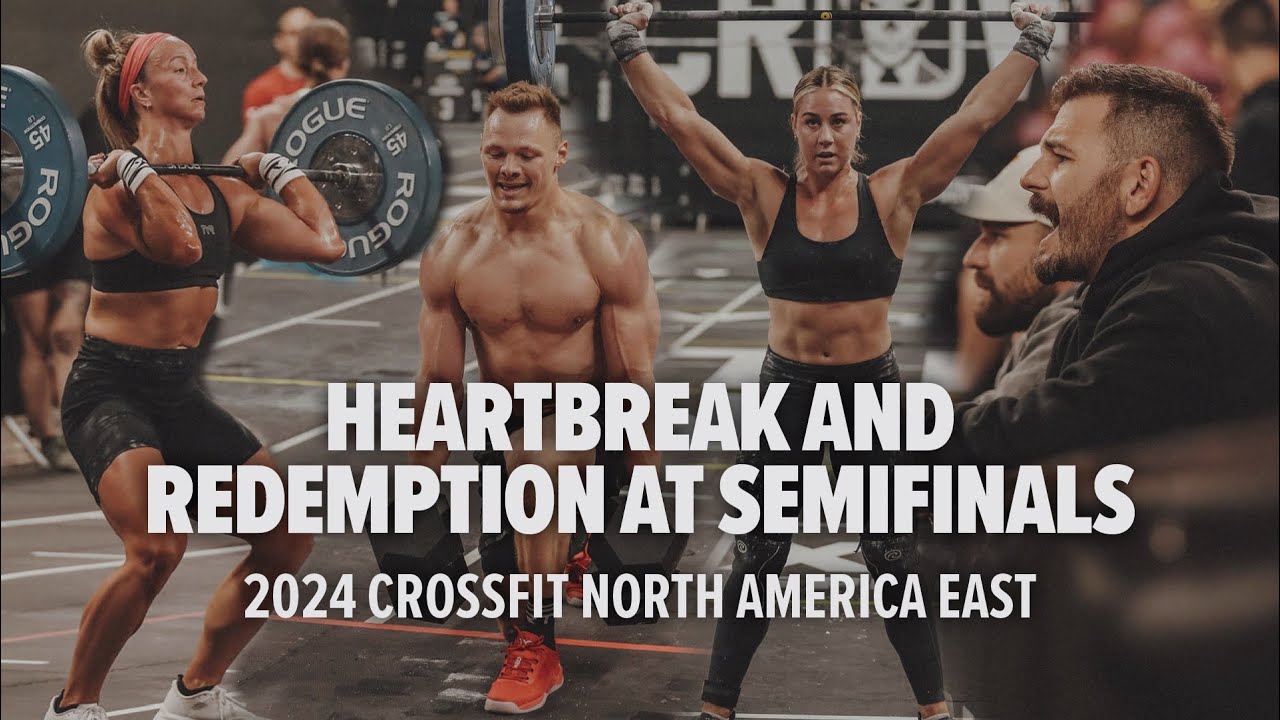 Разбитое сердце и искупление на полуфинале CrossFit East 2024 года
