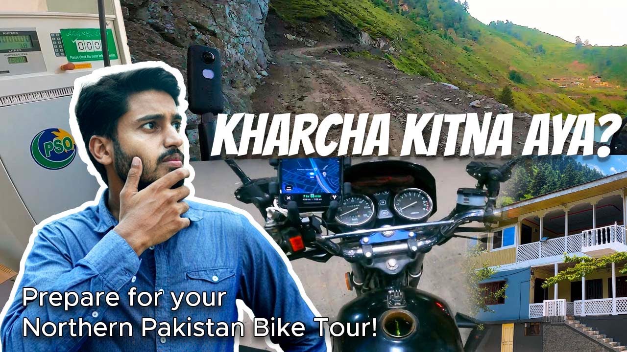 Kashmir Bike Tour: Fuel Costs, Hotel Rent, Preparations & Tips for North Pakistan Tour