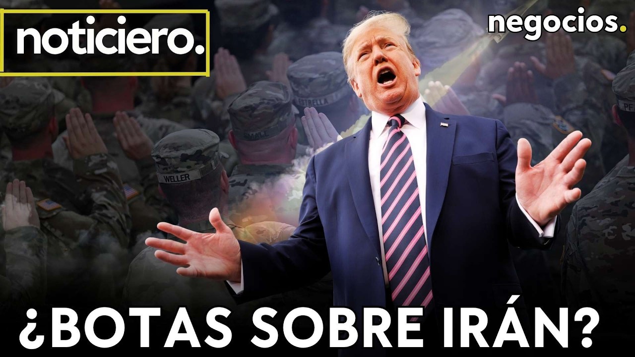 NOTICIERO: Ir&aacute;n desata las alarmas en Europa, &iquest;EEUU pone botas sobre el terreno? y alerta en Europa