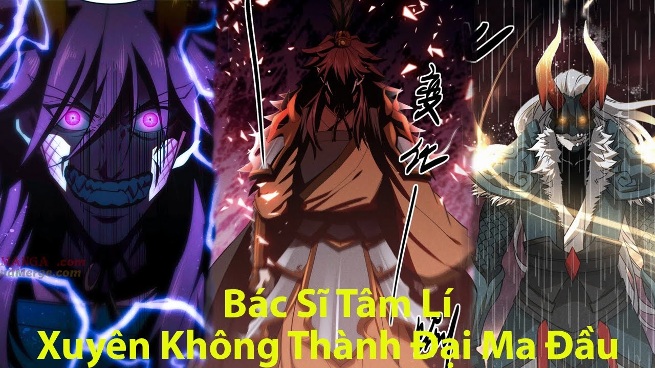[ Full Phần 1 ] Tâm Ma - Bác Sĩ Tâm Lí Xuyên Không Thành Đại Ma Đầu l Review Truyện Tranh Hay