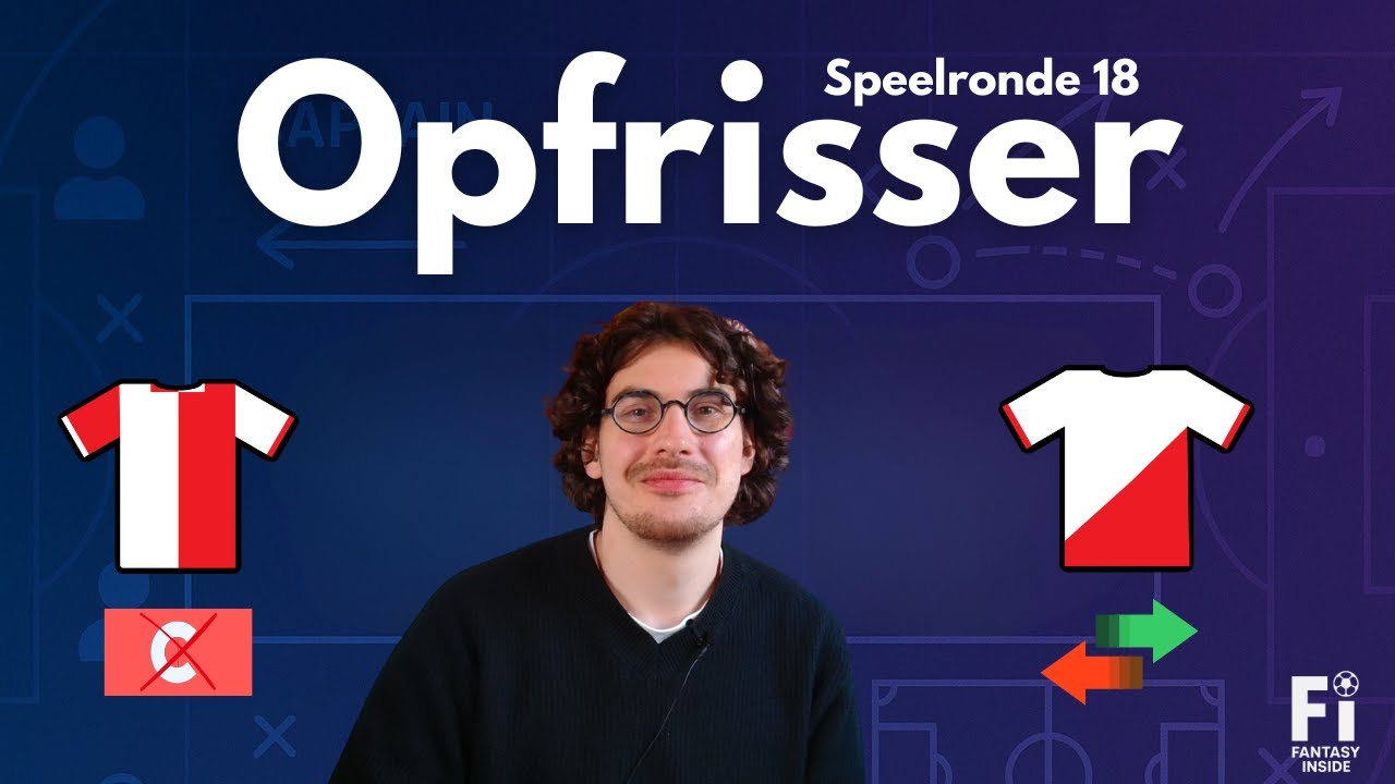Fantasy Voetbal SR 18 | nieuws, tips en wildcard