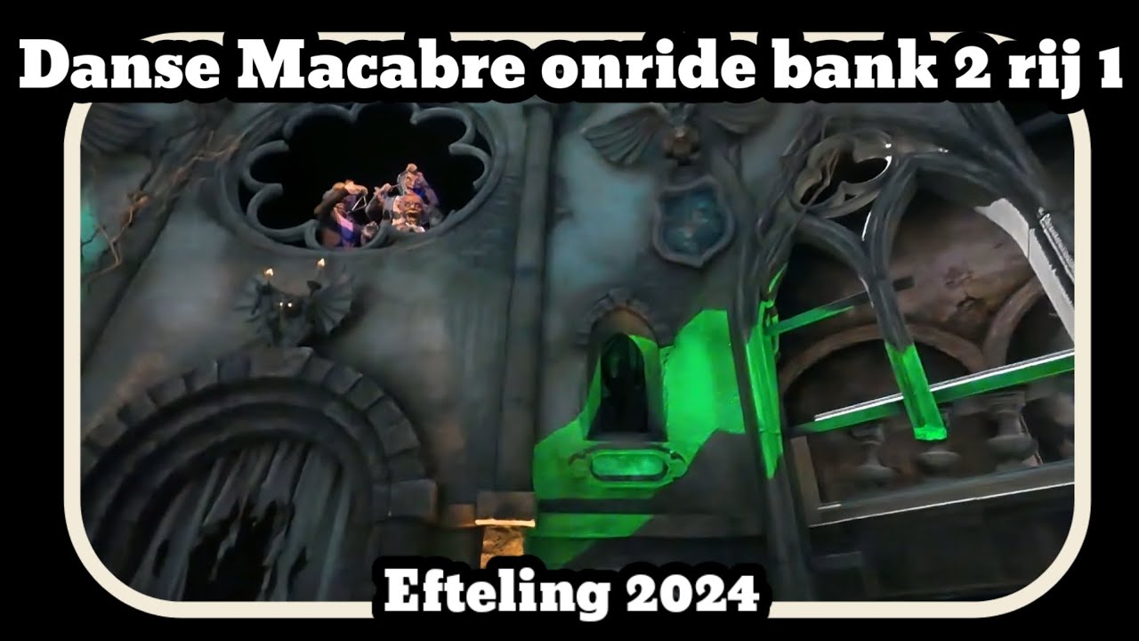 Danse Macabre onride bank 2 rij 1 [Efteling 2024]