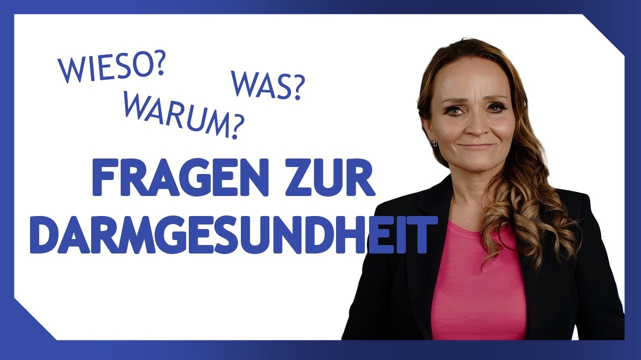 Fragen zur DarmGesundheit – Teil 1