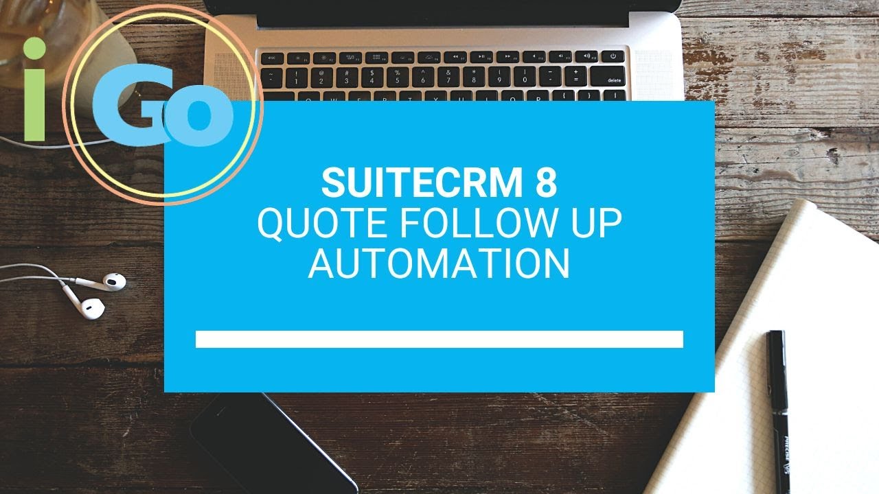 SuiteCRM 8 Quote Follow Up Automation Workflow Example