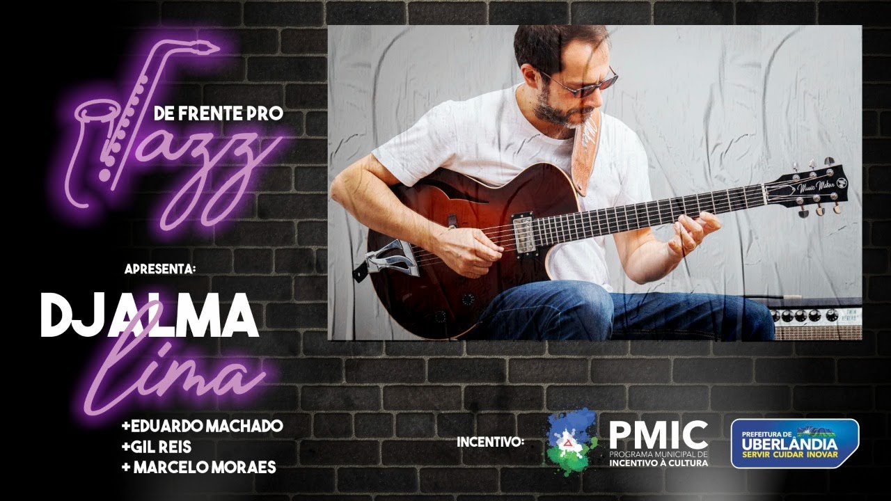 De Frente Pro Jazz, apresenta: Djalma Lima