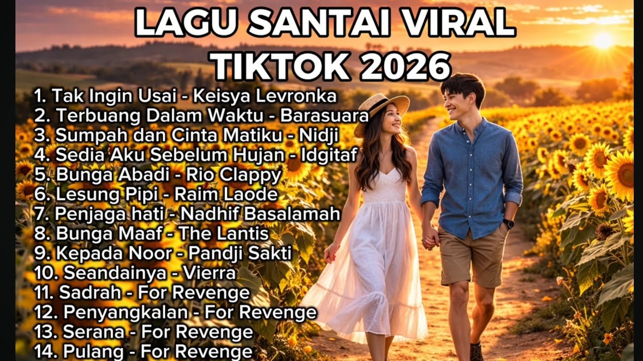 Lagu Santai Viral TikTok 2026 - Lagu Untuk Menemani Waktu Bersantai